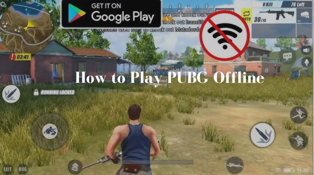 How to Play PUBG Offline