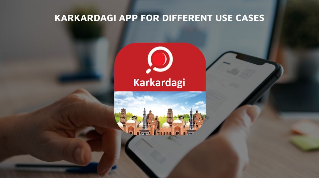Karkardagi App for Different Use Cases
